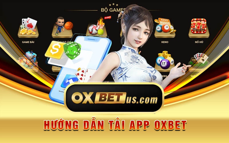 Hướng dẫn tải app Oxbet