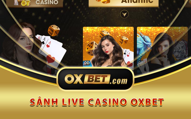 Sảnh Live Casino Oxbet
